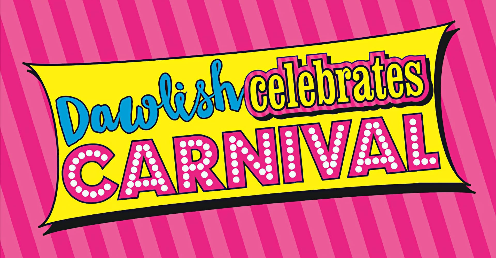Dawlish Celebrates Carnival Hero